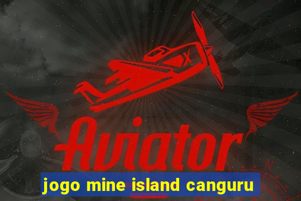 jogo mine island canguru